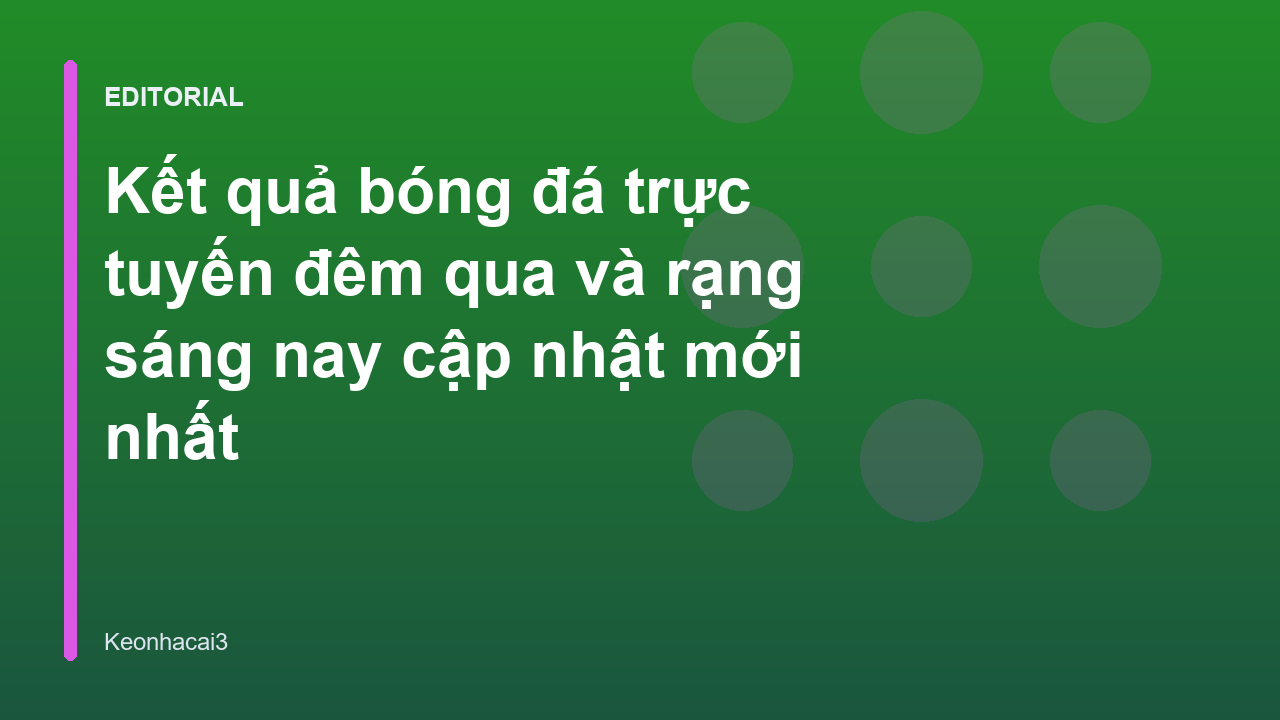 Kết quả bóng đá trực tuyến đêm qua