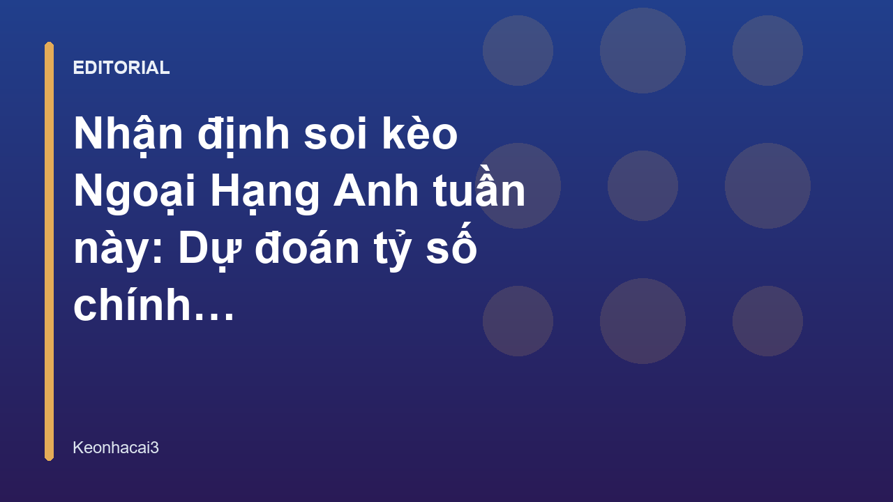 Nhận định soi kèo Ngoại Hạng Anh